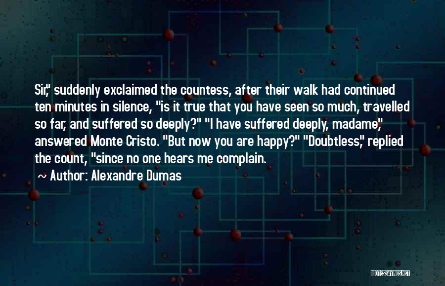 Suddenly Happy Quotes By Alexandre Dumas