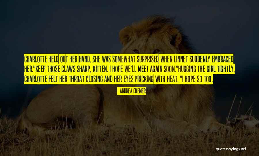 Suddenly Meet Quotes By Andrea Cremer Suddenly Meet Quotes By Andrea Cremer