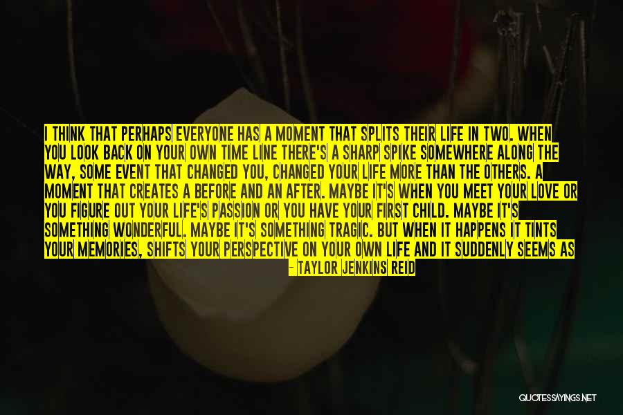 Suddenly Meet Quotes By Taylor Jenkins Reid Suddenly Meet Quotes By Taylor Jenkins Reid