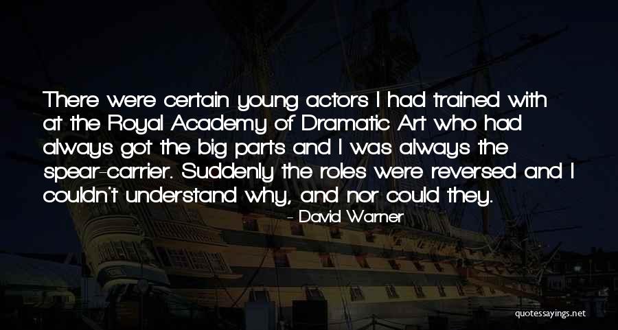 Suddenly Royal Quotes By David Warner Suddenly Royal Quotes By David Warner
