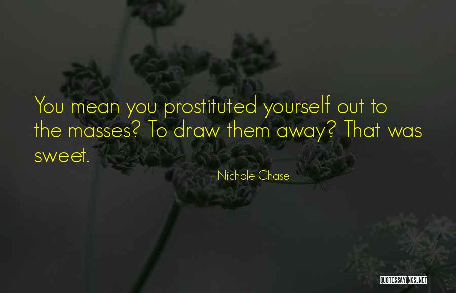 Suddenly Royal Quotes By Nichole Chase