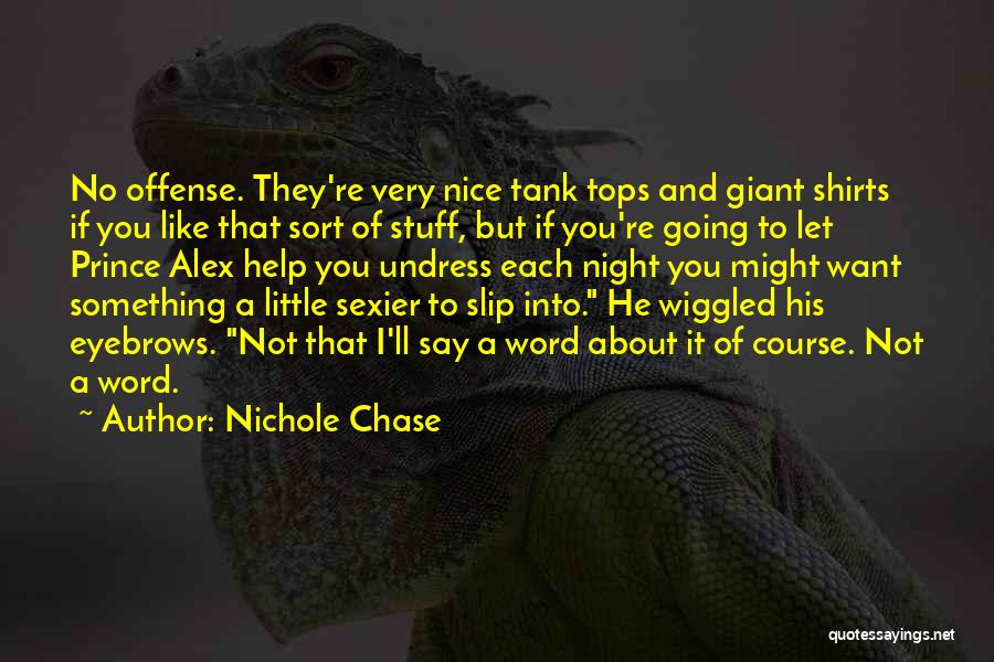 Suddenly Royal Quotes By Nichole Chase