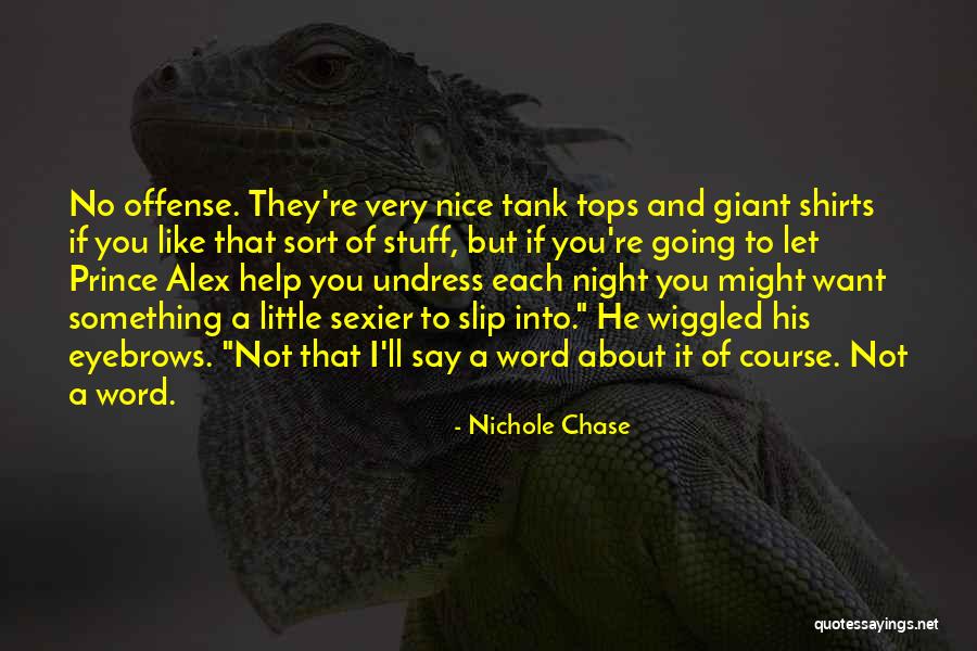 Suddenly Royal Quotes By Nichole Chase Suddenly Royal Quotes By Nichole Chase