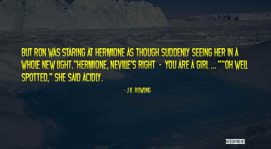 Suddenly She Quotes By J.K. Rowling Suddenly She Quotes By J.K. Rowling