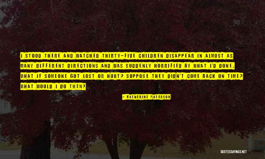 Suddenly Thirty Quotes By Katherine Paterson Suddenly Thirty Quotes By Katherine Paterson