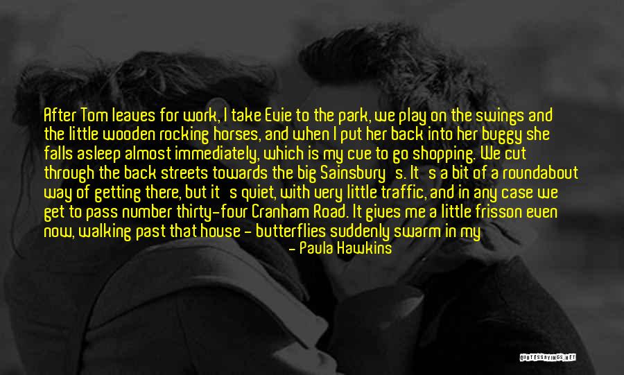 Suddenly Thirty Quotes By Paula Hawkins Suddenly Thirty Quotes By Paula Hawkins