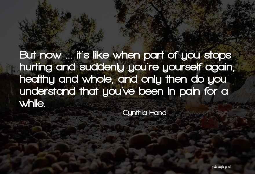 Suddenly You Quotes By Cynthia Hand