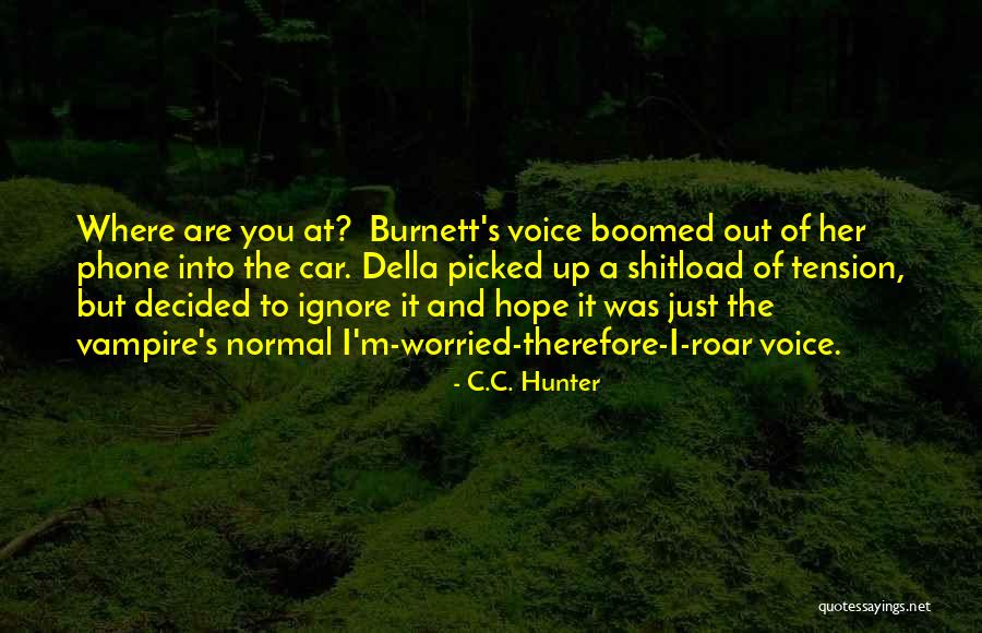 Suddentlin Quotes By C.C. Hunter Suddentlin Quotes By C.C. Hunter