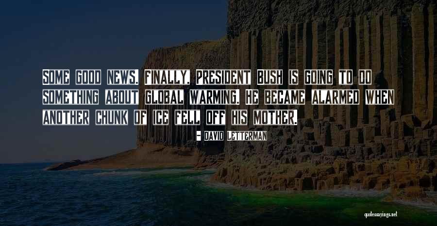 Suders Quotes By David Letterman Suders Quotes By David Letterman