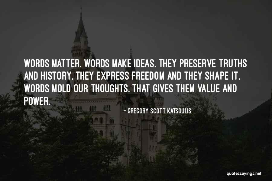 Suders Quotes By Gregory Scott Katsoulis Suders Quotes By Gregory Scott Katsoulis