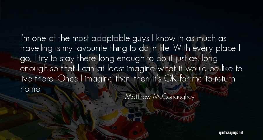 Sudershan Quotes By Matthew McConaughey Sudershan Quotes By Matthew McConaughey