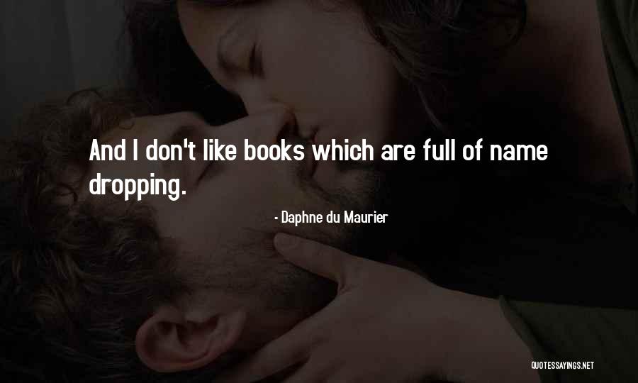 Sudesh Lehri Quotes By Daphne Du Maurier Sudesh Lehri Quotes By Daphne Du Maurier