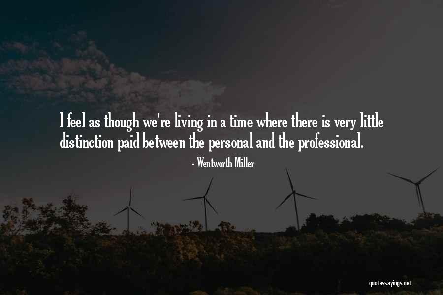 Sudeshna Chatterjee Quotes By Wentworth Miller Sudeshna Chatterjee Quotes By Wentworth Miller