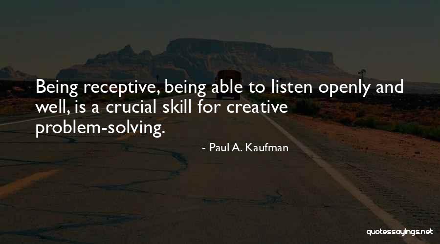 Sudeshna Pal Quotes By Paul A. Kaufman Sudeshna Pal Quotes By Paul A. Kaufman