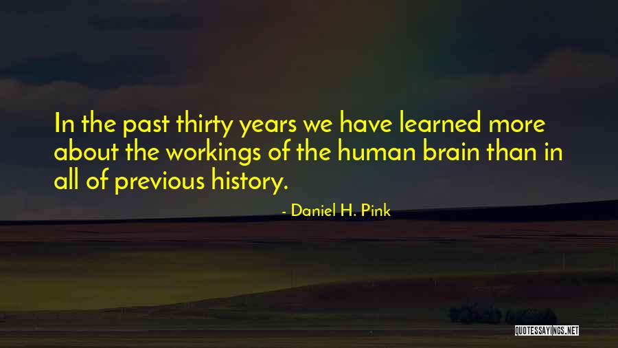 Sudhisak Chirathivat Quotes By Daniel H. Pink Sudhisak Chirathivat Quotes By Daniel H. Pink