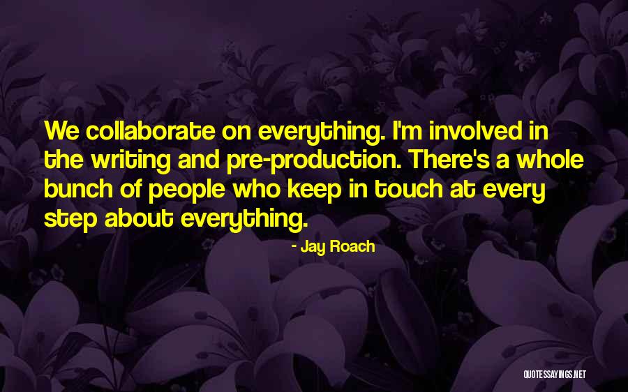 Sudipt Quotes By Jay Roach Sudipt Quotes By Jay Roach