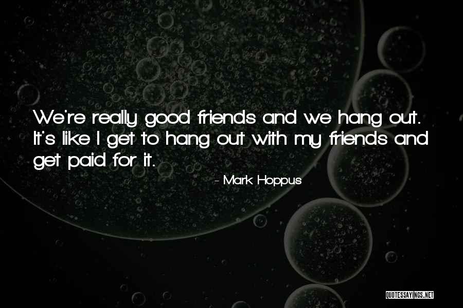 Sudorosos Quotes By Mark Hoppus Sudorosos Quotes By Mark Hoppus
