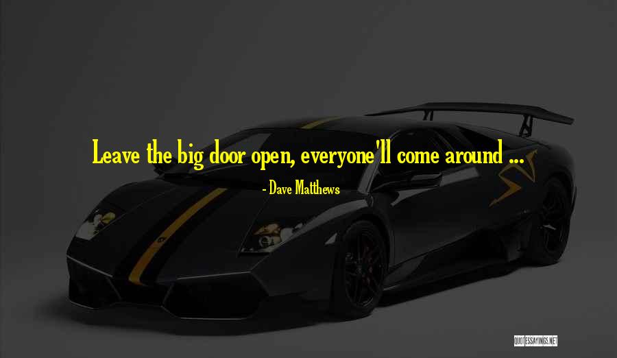 Sudovi Crne Quotes By Dave Matthews Sudovi Crne Quotes By Dave Matthews