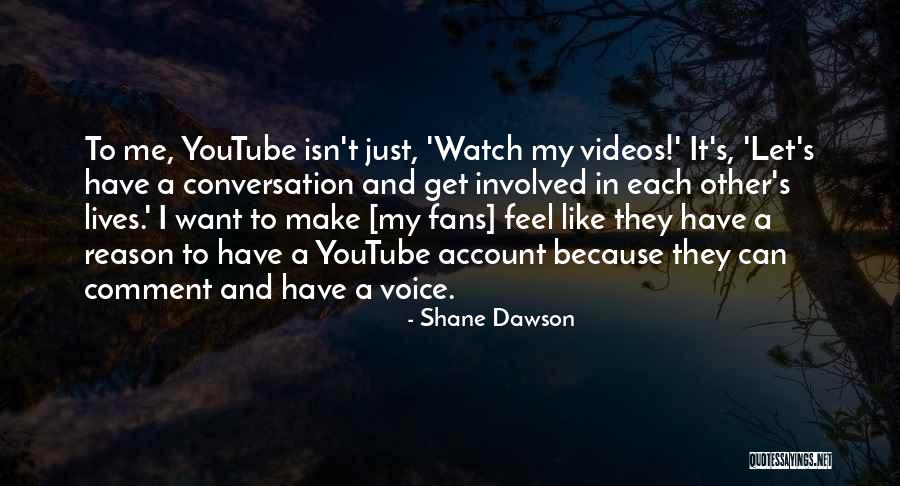 Sudurtiniai Quotes By Shane Dawson Sudurtiniai Quotes By Shane Dawson