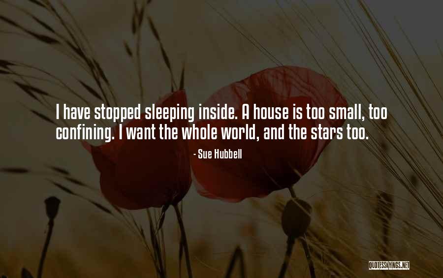 Sue A Quotes By Sue Hubbell Sue A Quotes By Sue Hubbell