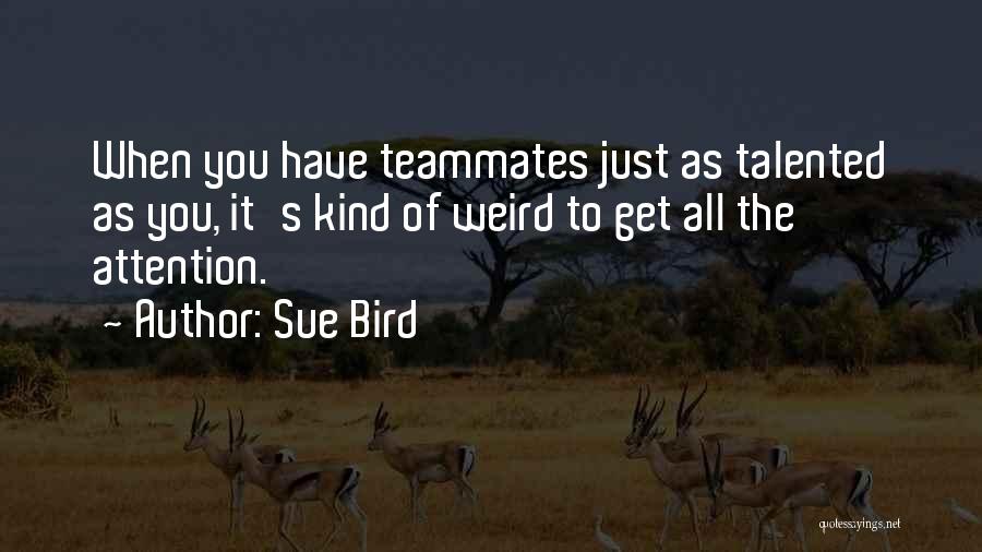 Sue Bird Quotes 1927586