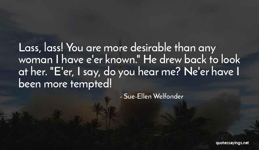 Sue Ellen Quotes By Sue-Ellen Welfonder