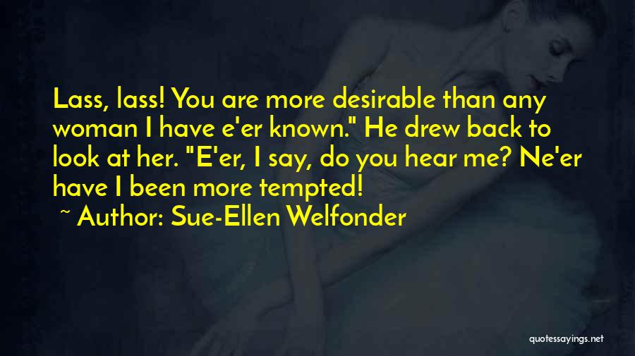 Sue-Ellen Welfonder Quotes 1594259