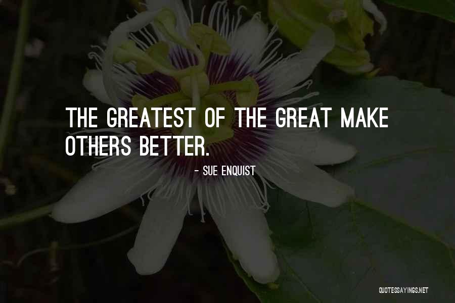 Sue Enquist Quotes 971669 Sue Enquist Quotes 971669