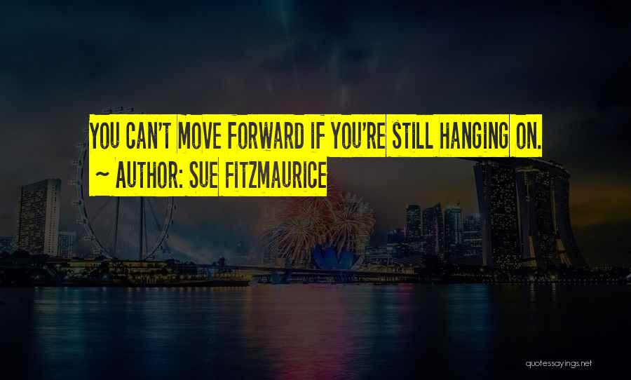 Sue Fitzmaurice Quotes 1285624