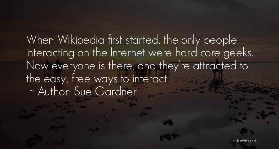 Sue Gardner Quotes 555178