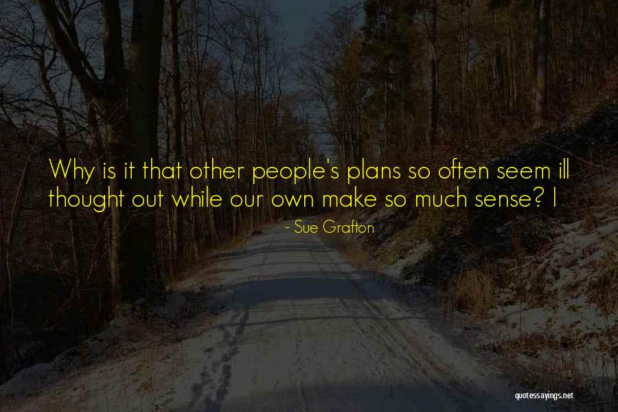Sue Grafton Quotes 104808 Sue Grafton Quotes 104808