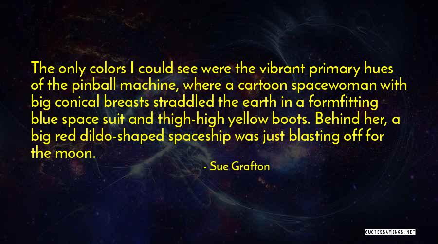 Sue Grafton Quotes 1510628 Sue Grafton Quotes 1510628