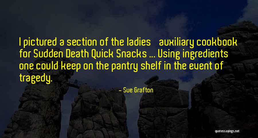 Sue Grafton Quotes 1963366 Sue Grafton Quotes 1963366