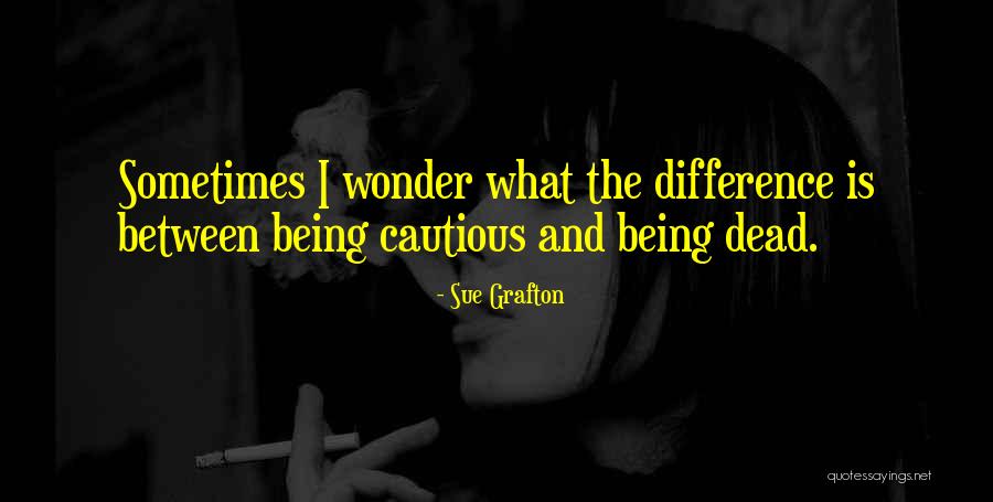 Sue Grafton Quotes 591588