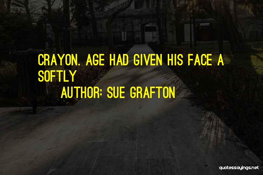 Sue Grafton Quotes 760106