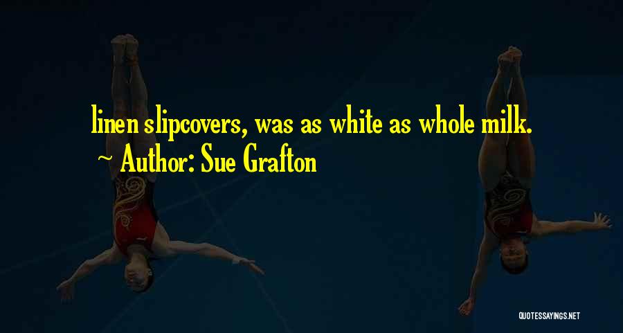 Sue Grafton Quotes 774342