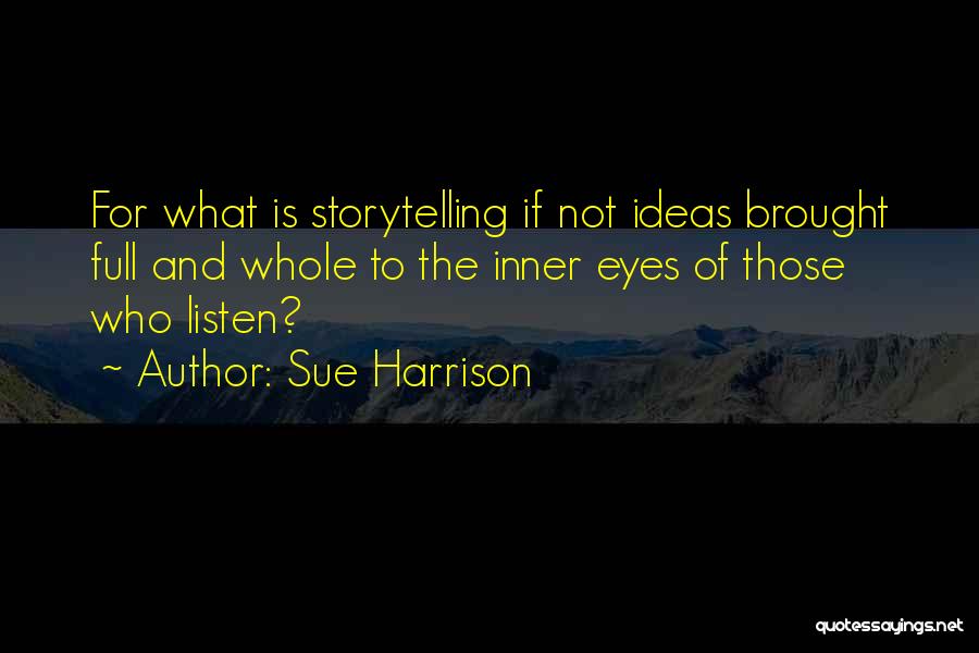 Sue Harrison Quotes 1835244