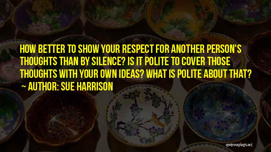 Sue Harrison Quotes 967902