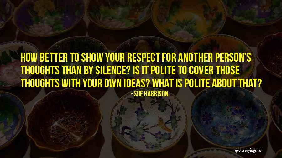 Sue Harrison Quotes 967902