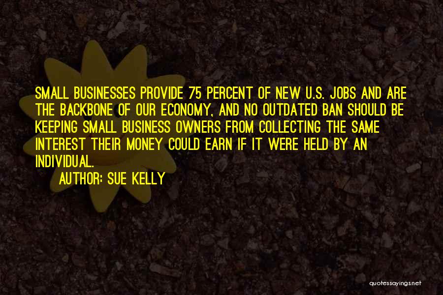 Sue Kelly Quotes 1037970