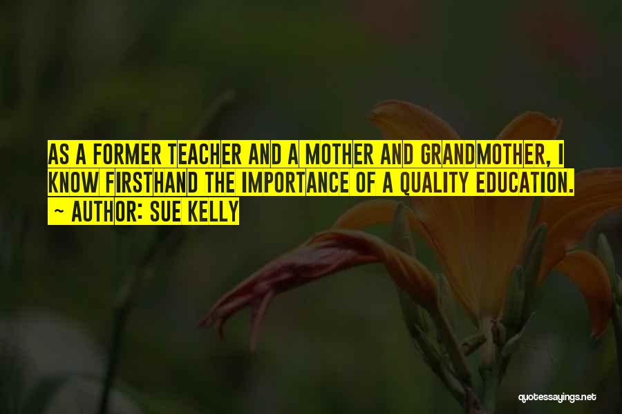 Sue Kelly Quotes 1059722