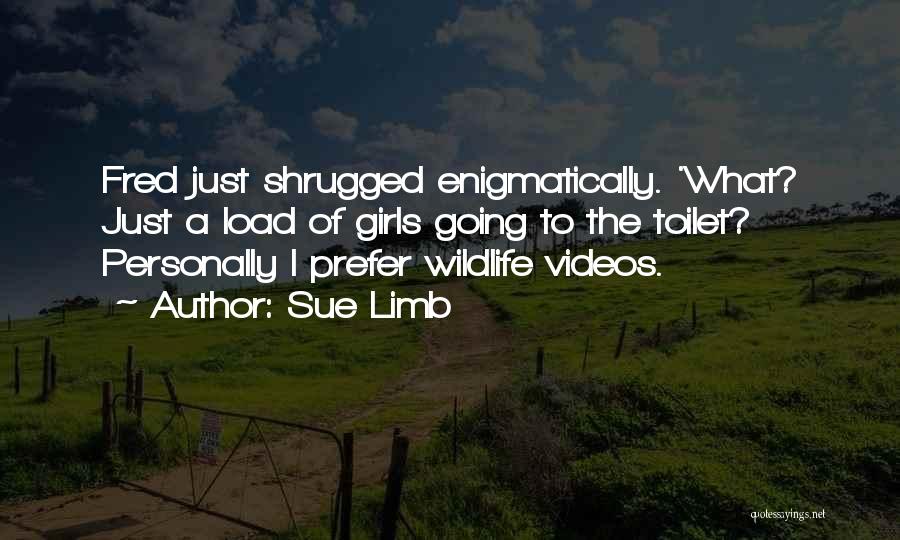 Sue Limb Quotes 869016