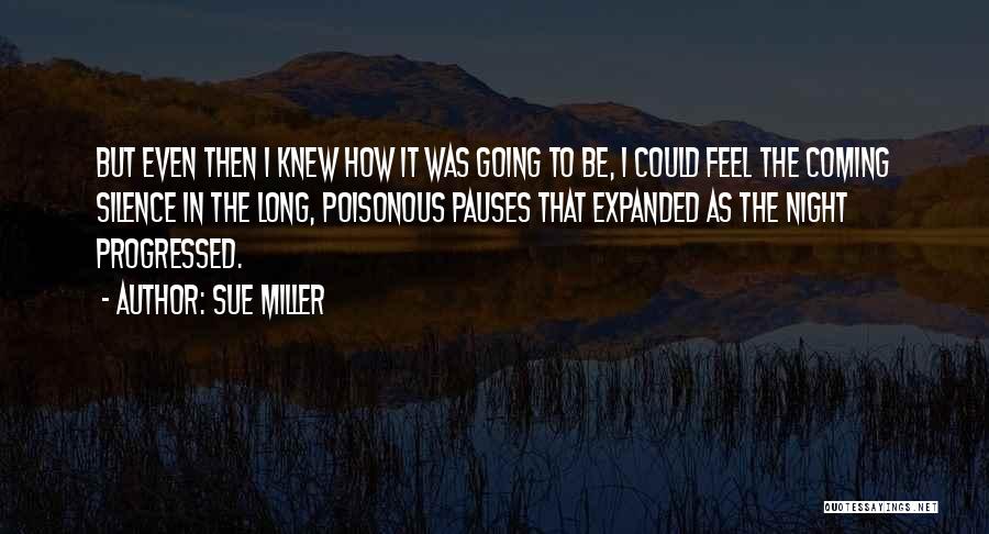 Sue Miller Quotes 1273280