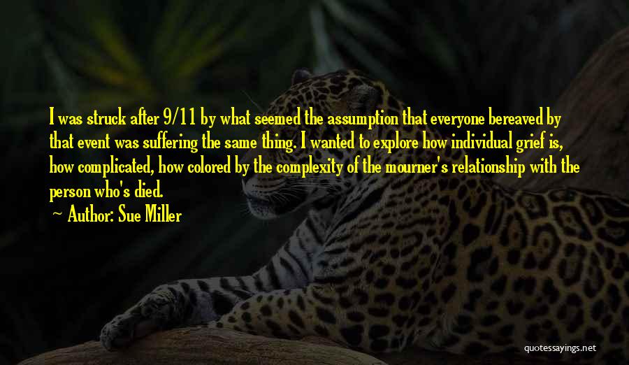 Sue Miller Quotes 1626099