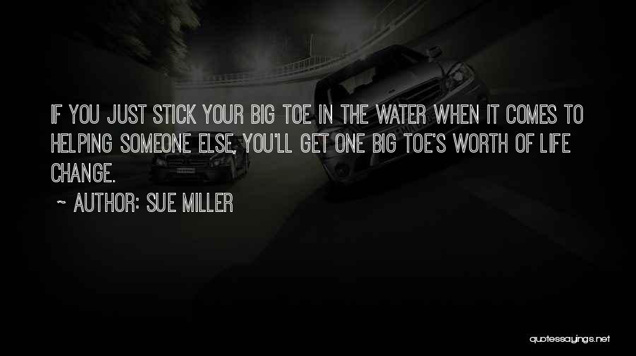 Sue Miller Quotes 1850476