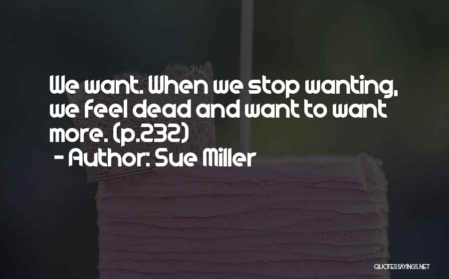 Sue Miller Quotes 714468