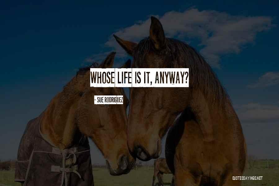 Sue Rodriguez Quotes 1803187 Sue Rodriguez Quotes 1803187