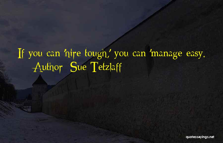 Sue Tetzlaff Quotes 993171