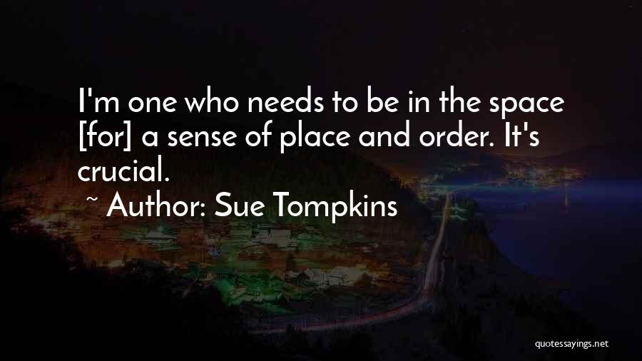 Sue Tompkins Quotes 358650