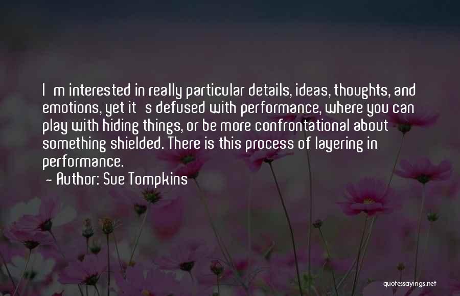 Sue Tompkins Quotes 434458